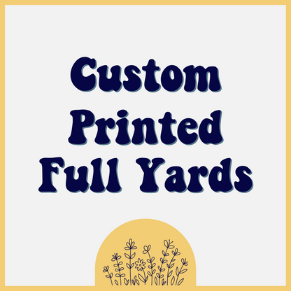 Custom Printed Full Yards