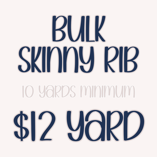 BULK SKINNY RIB
