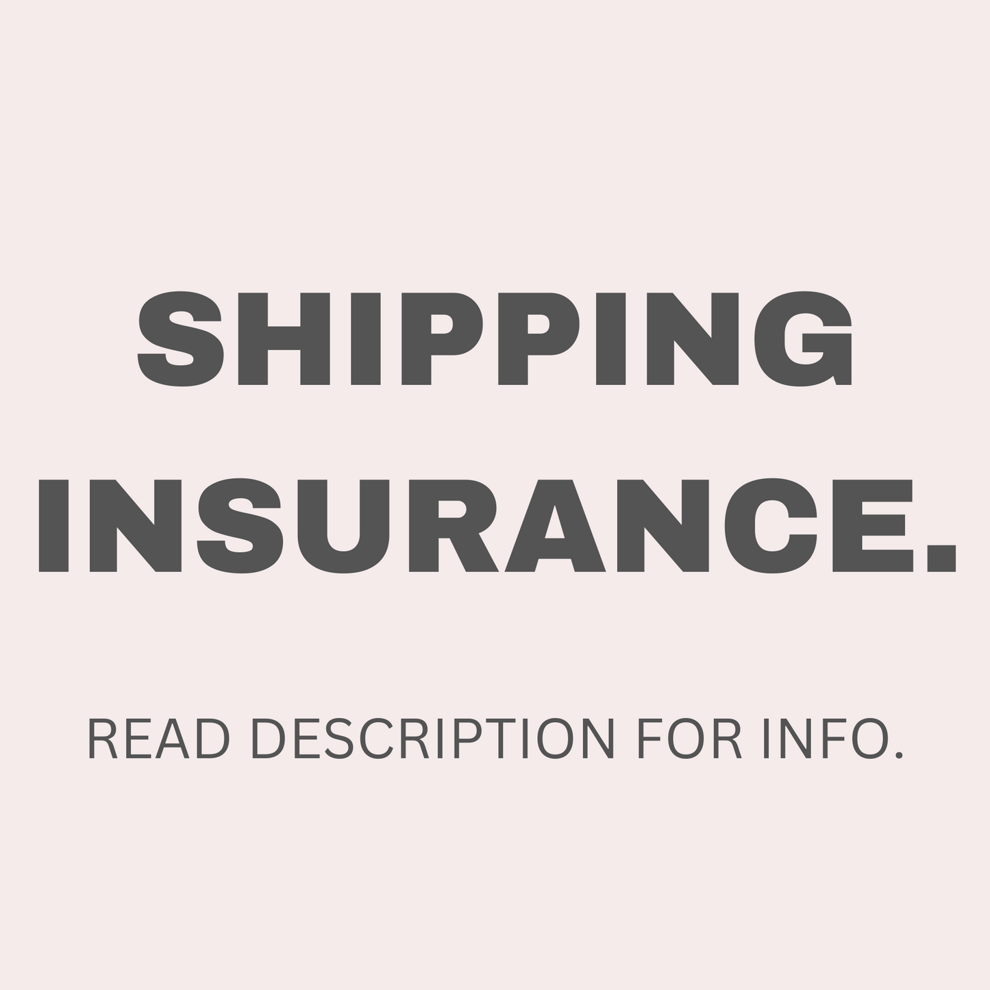 Shipping Insurance.